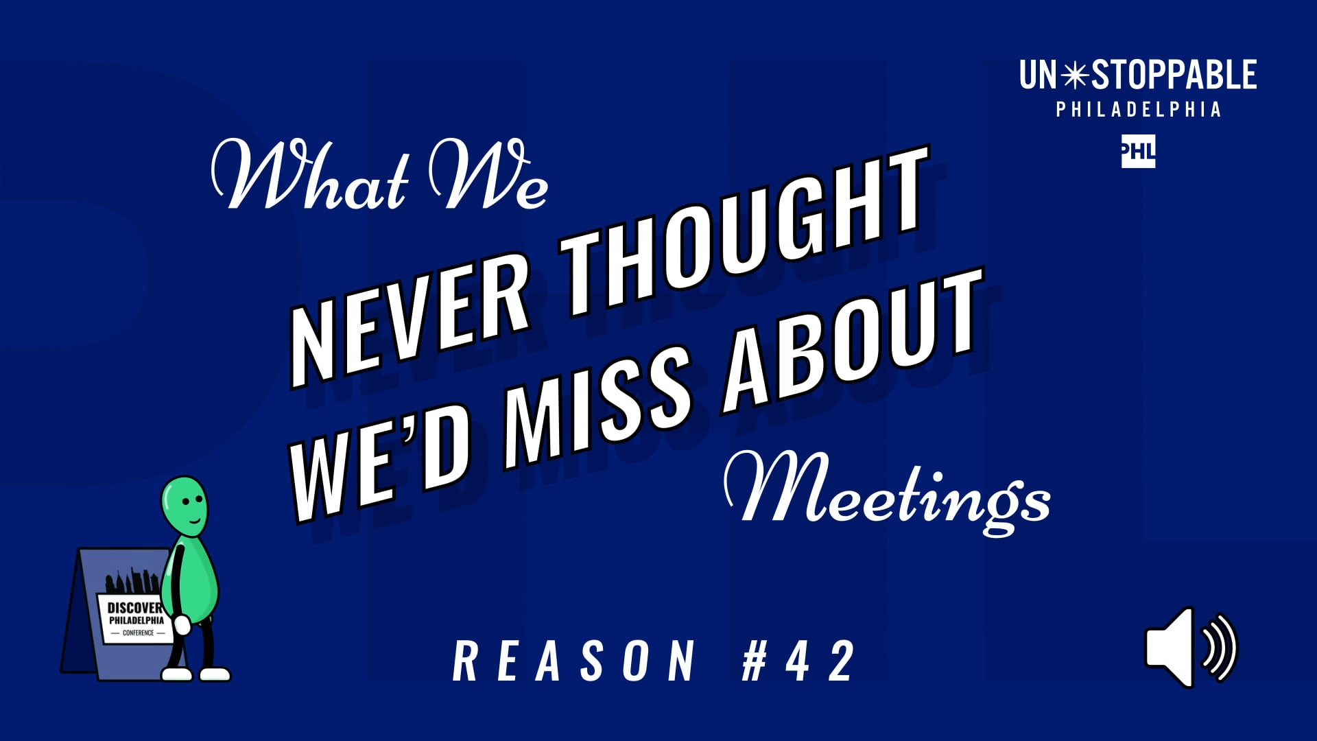 Title card from Motifmotion's in-person meetings animation series, reason #42, with a green character at a Philadelphia conference sign