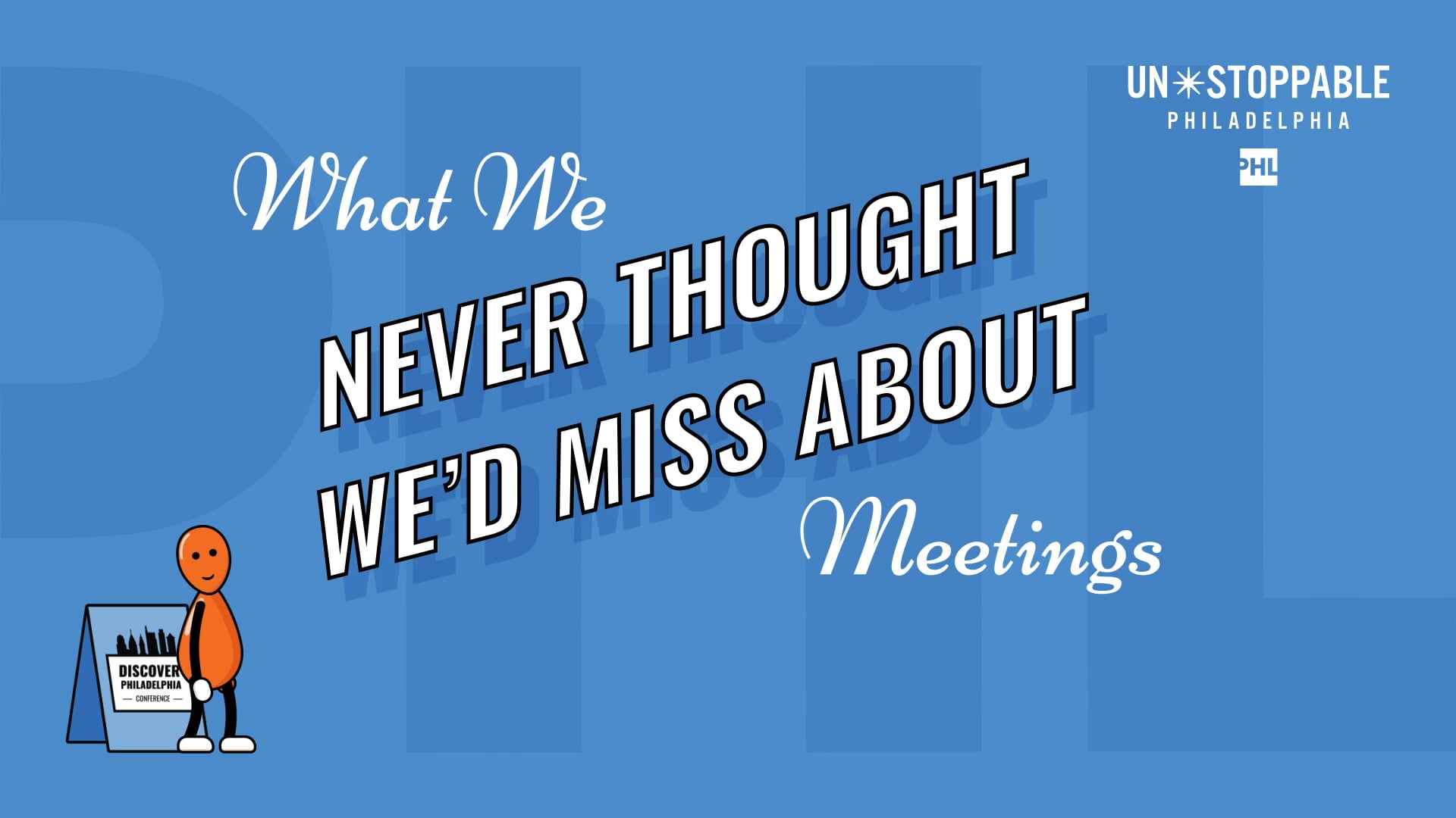 Animated character at a Discover Philadelphia Conference sign — title card for in-person meetings animation series