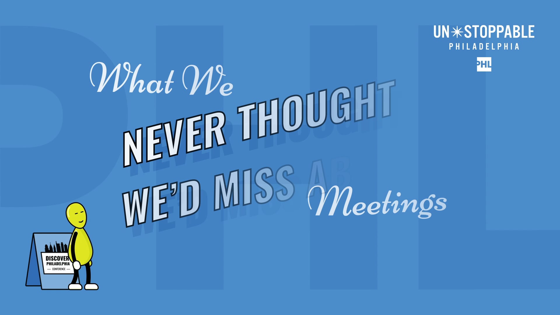 Animated character next to a Discover Philadelphia Conference sign — title card for an in-person meetings animation series